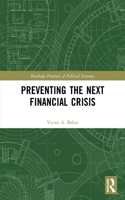 Preventing the Next Financial Crisis