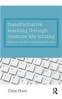 Transformative Learning Through Creative Life Writing