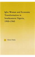 Igbo Women and Economic Transformation in Southeastern Nigeria, 1900-1960