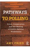 Pathways to Polling