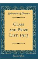 Class and Prize List, 1913 (Classic Reprint)