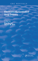 Electronically Controlled Drug Delivery