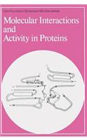Molecular Interactions and Activity in Proteins