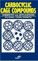 Carbocyclic Cage Compounds: Chemistry and Applications(Methods in Stereochemical Analysis)