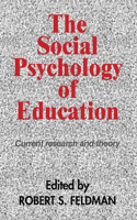 The Social Psychology of Education