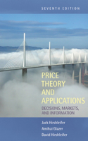 Price Theory and Applications: Decisions, Markets, and Information