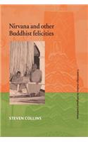 Nirvana and Other Buddhist Felicities