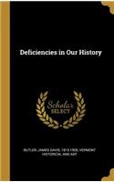 Deficiencies in Our History
