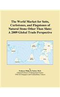 The World Market for Setts, Curbstones, and Flagstones of Natural Stone Other Than Slate