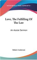 Love, The Fulfilling Of The Law