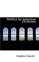 Politics for American Christians