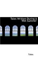 Tales Written During a Wet Summer: (English)