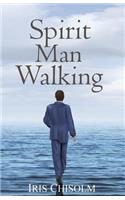 Spirit Man Walking