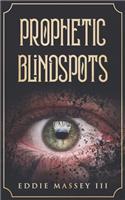 Prophetic Blindspots