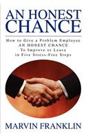An Honest Chance: How to Give a Problem Employee(English)