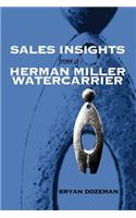 Sales Insights from a Herman Miller Watercarrier: (English)