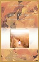 Run the Race: A Father's Legacy of Life Lessons(English)