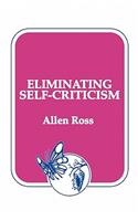 Eliminating Self-Criticism