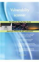 Vulnerability scanner The Ultimate Step-By-Step Guide