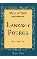 Lanzas Y Potros (Classic Reprint)