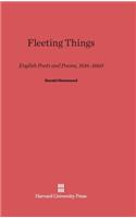 Fleeting Things