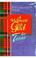 A Moment with God for Teens