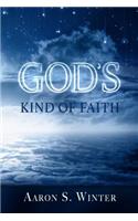 God's Kind of Faith