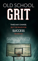 Old School Grit