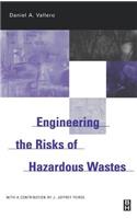 Engineering the Risks of Hazardous Wastes