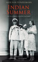 Indian Summer: The Secret History of the End of an Empire
