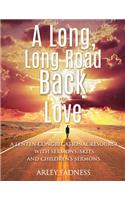 A Long, Long Road Back to Love