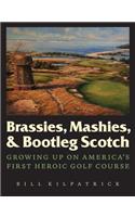Brassies, Mashies, & Bootleg Scotch