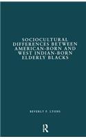 Sociocultural Differences between American-born and West Indian-born Elderly Blacks
