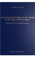 Searching for the Figure in the Carpet in the Tales of Henry James
