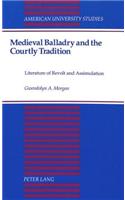 Medieval Balladry and the Courtly Tradition