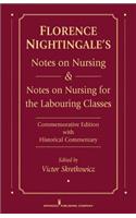 Florence Nightingale's Notes on Nursing and Notes on Nursing for the Labouring Classes