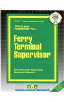 Ferry Terminal Supervisor: Passbooks Study Guide