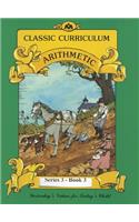 Classic Curriculum: Arithmetic, Book 3