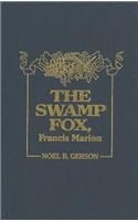 The Swamp Fox, Francis Marion