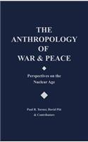 Anthropology of War and Peace