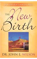 Understanding the New Birth