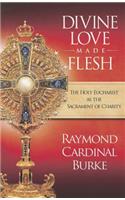 Divine Love Made Flesh: The Holy Eucharist as the Sacrament of Charity
