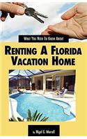 What You Need to Know about Renting a Florida Vacation Home