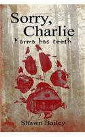 Sorry, Charlie