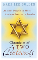Chronicles of Two Pentecosts