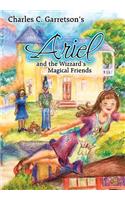 Ariel and the Wizzard's Magical Friends