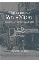 Luncheon at the Dead Rat