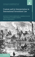 Custom and Its Interpretation in International Investment Law: Volume 2