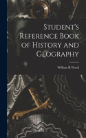 Student's Reference Book of History and Geography [microform]