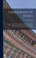 Underwood of Korea [microform]